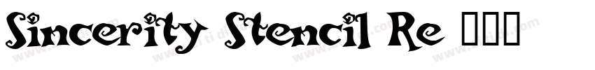 Sincerity Stencil Re字体转换